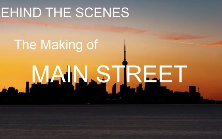 Behind the Scenes – the Making of Main Street