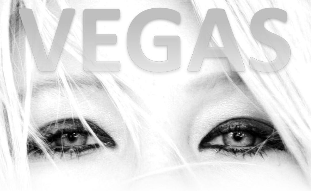Vegas In Your Eyes